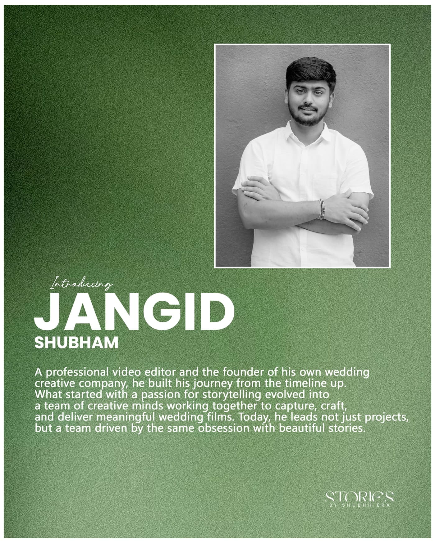 Shubham Jangid, Founder & Lead Editor. A professional video editor and the founder of his own wedding creative company, he built his journey from the timeline up. What started as a passion for storytelling evolved into a team of creative minds working together to capture, craft, and deliver meaningful wedding films.
